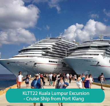 Kuala Lumpur Excursion – Cruise Ship from Port Klang